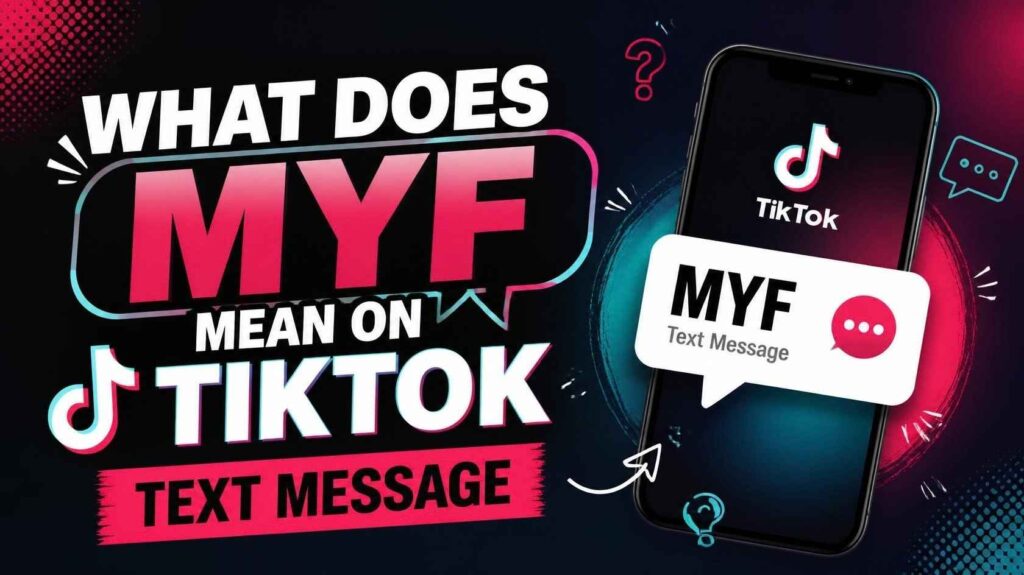 what does myf mean on tiktok Text Message